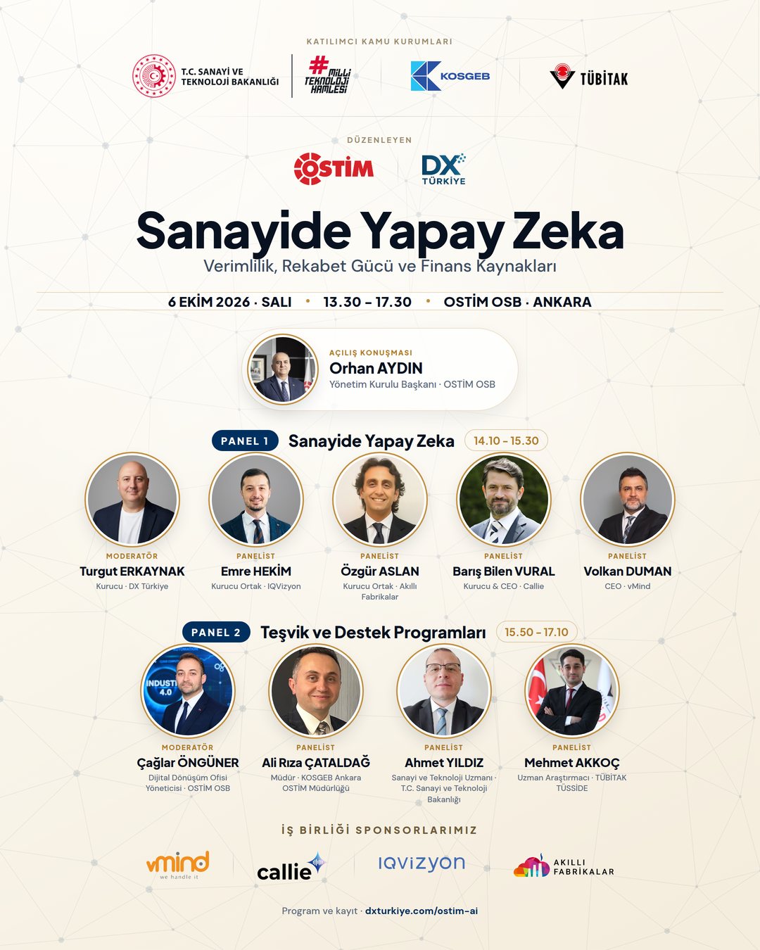 Sanayide Yapay Zeka, 6 Ekim 2026 Salı, OSTİM OSB Ankara. Açılış konuşmacısı ve iki panelin moderatör ile panelistleri.